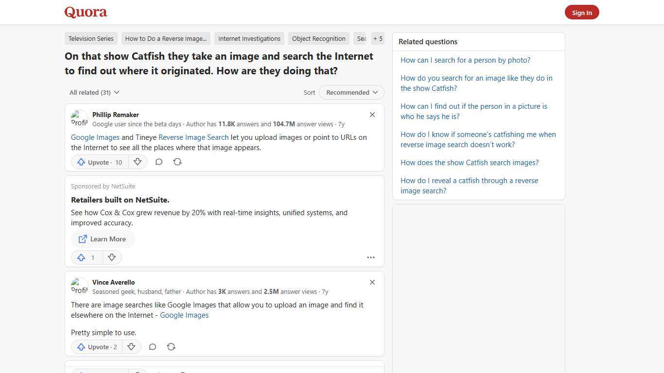 On that show Catfish they take an image and search the Internet to find out where it originated. How are they doing that? - Quora